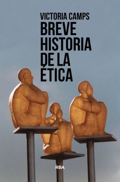 Breve historia de la ética by Victoria Camps