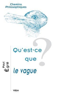 Qu'est-ce que le vague? by Paul Egre