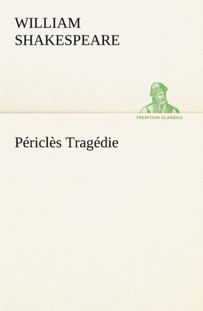Périclès Tragédie by William Shakespeare