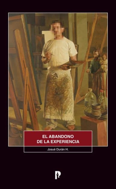 El abandono de la experiencia by Josue? Dura?n H.
