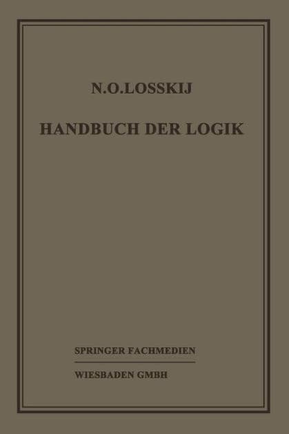 Handbuch der Logik by Dr. N. O. Losskij