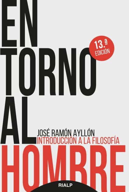 En torno al hombre: Introducción a la filosofía by José Ramón Ayllón