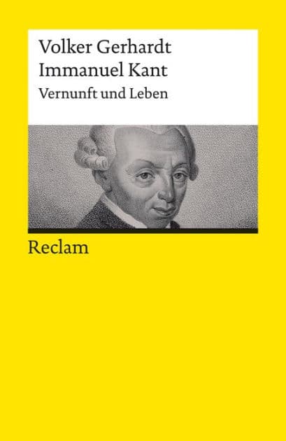 Immanuel Kant. Vernunft und Leben: Gerhardt, Volker - Logik und Ethik - 14228 by Volker Gerhardt