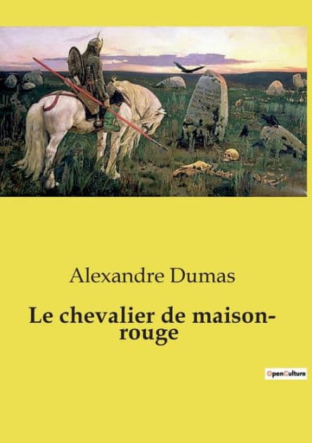 Le chevalier de maison- rouge by Alexandre Dumas