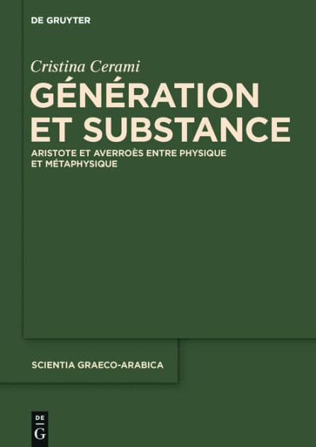 Génération et Substance: Aristote et Averroès entre physique et métaphysique by Cristina Cerami