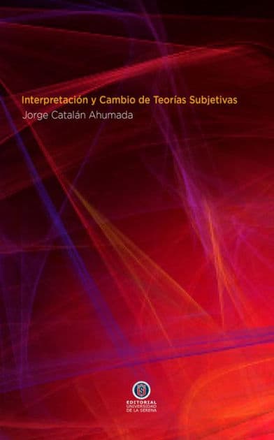 Interpretación y cambio de Teorias Subjetivas by Jorge Catalán