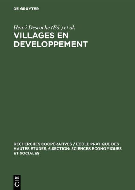Villages en developpement: Contribution á une sociologie villageoise. Actes de premier et deuxième colloques d'Albiez-le-vieux 1969 et 1970 by Henri Desroche