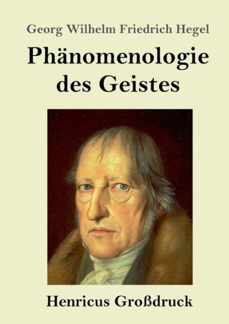 Phï¿½nomenologie des Geistes (Groï¿½druck) by Georg Wilhelm Friedrich Hegel