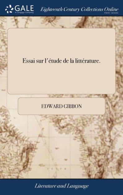 Essai sur l'étude de la littérature. by Edward Gibbon