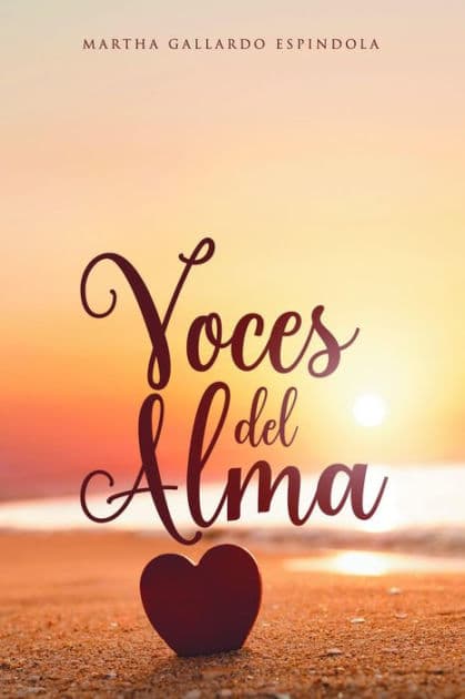 Voces del Alma by Martha Gallardo Espindola