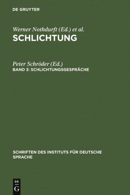 Schlichtungsgespräche: Ein Textband mit einer exemplarischen Analyse by Peter Schröder