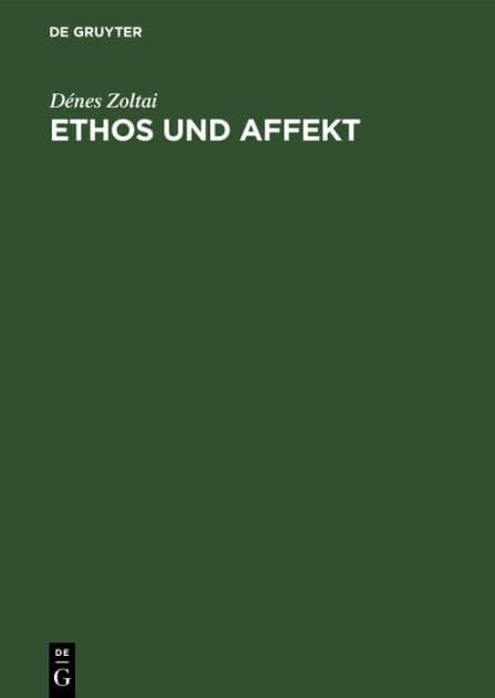 Ethos und Affekt: Geschichte der philosophischen Musikästhetik von den Anfängen bis zu Hegel by Dénes Zoltai