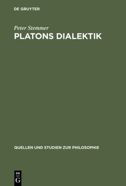 Platons Dialektik: Die frühen und mittleren Dialoge by Peter Stemmer