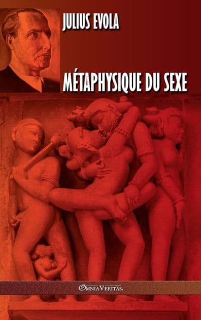 Mï¿½taphysique du sexe: ï¿½dition intï¿½grale by Julius Evola