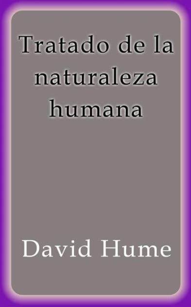 Tratado de la naturaleza humana by David Hume
