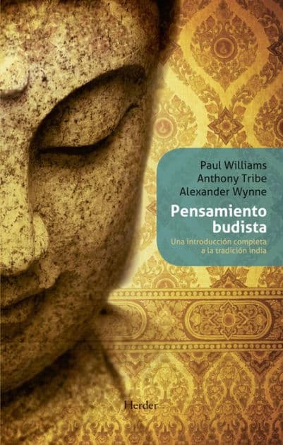 Pensamiento budista: Una introducción completa a la tradición india by Paul Williams