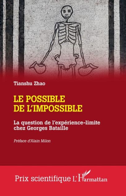 Le possible de l'impossible: La question de l'expérience-limite chez Georges Bataille by Tianshu Zhao