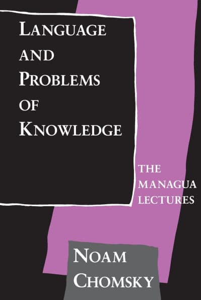 Language and Problems of Knowledge: The Managua Lectures / Edition 2 by Noam Chomsky