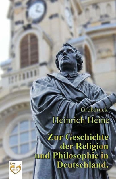 Zur Geschichte der Religion und Philosophie in Deutschland. (Großdruck) by Heinrich Heine