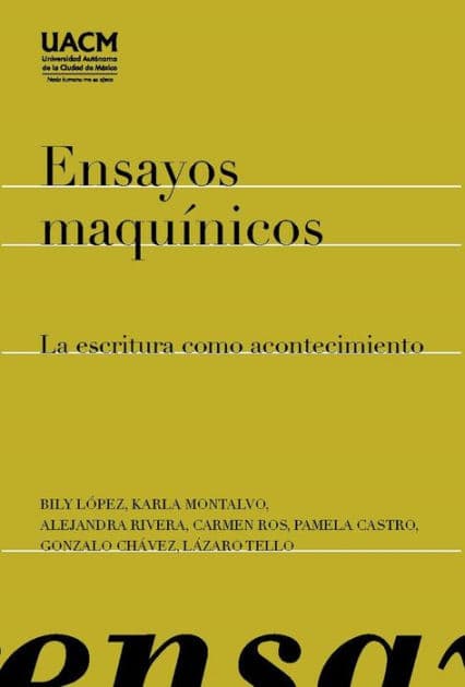 Ensayos maquínicos: La escritura como acontecimiento by Bily López