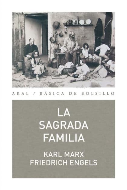 La Sagrada Familia by Karl Marx
