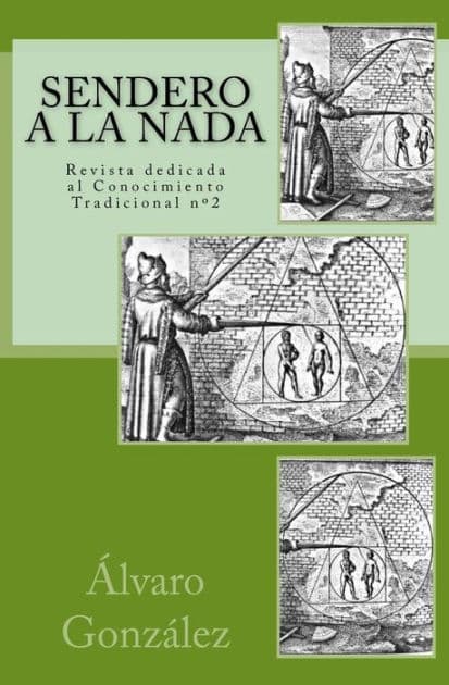 Sendero a la Nada: Revista dedicada al Conocimiento Tradicional by ïlvaro Gonzïlez