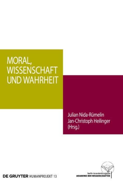 Moral, Wissenschaft und Wahrheit by Julian Nida-Rümelin