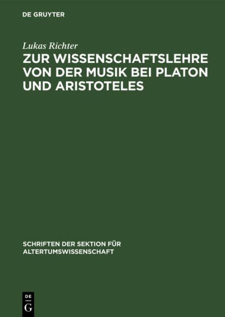 Zur Wissenschaftslehre von der Musik bei Platon und Aristoteles by Lukas Richter