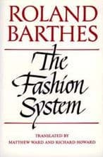 The Fashion System by Roland Barthes