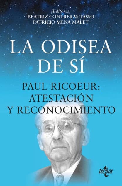 La odisea de sí: Paul Ricoeur: atestación y reconocimiento by Beatriz Contreras Tasso