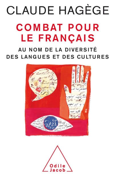 Combat pour le français: Au nom de la diversité des langues et des cultures by Claude Hagège