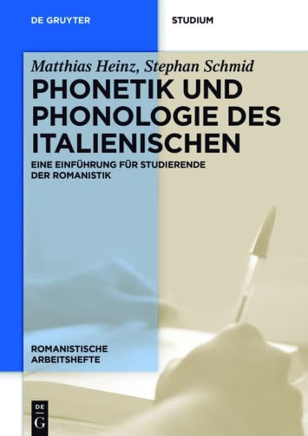 Phonetik und Phonologie des Italienischen: Eine Einführung für Studierende der Romanistik by Matthias Heinz