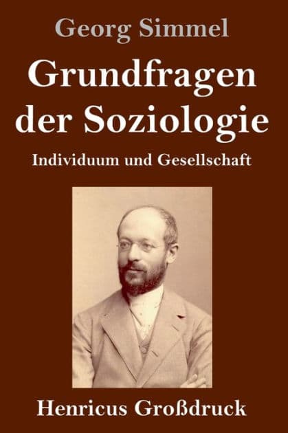 Grundfragen der Soziologie (Großdruck): Individuum und Gesellschaft by Georg Simmel