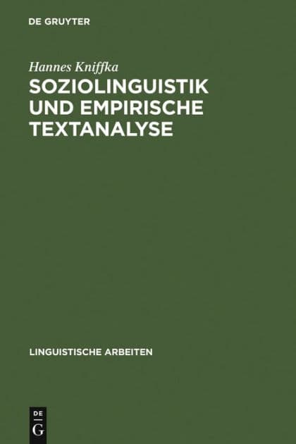 Soziolinguistik und empirische Textanalyse by Hannes Kniffka