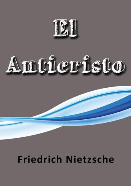 El anticristo by Friedrich Nietzsche