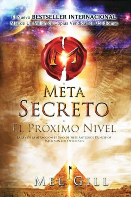 El Metasecreto:: El Promixo Nivel by Mel Gill