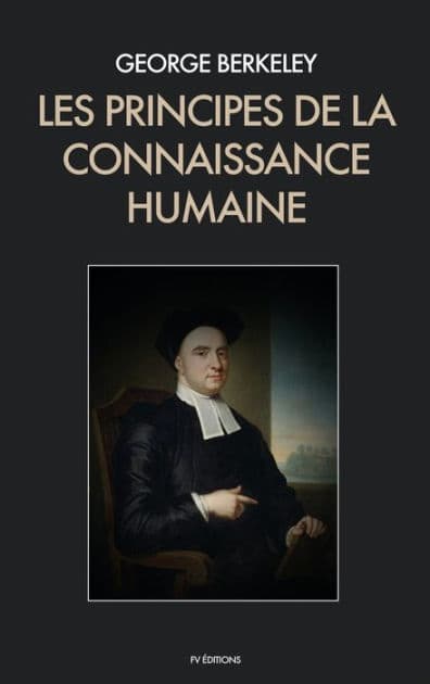Les Principes de la Connaissance Humaine by George Berkeley