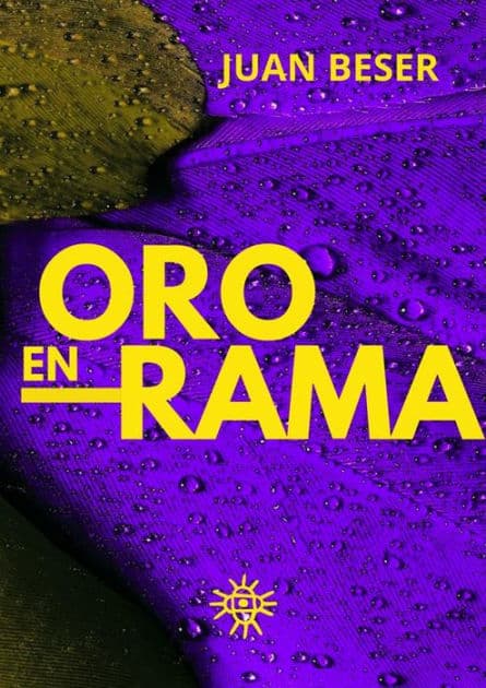 Oro En Rama: 12 Ideas Que Te Cambiarán by Juan Beser