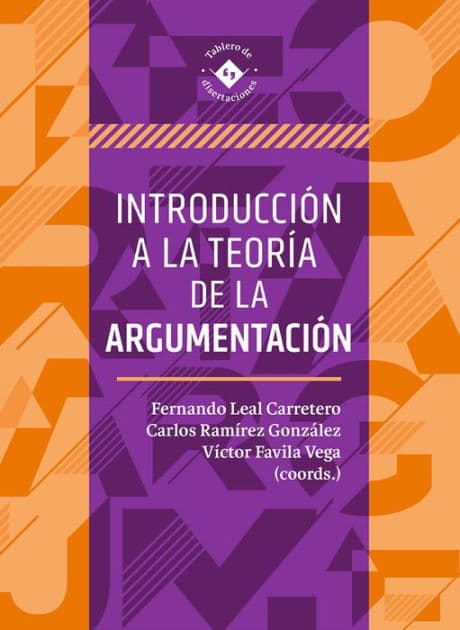 Introducción a la teoría de la argumentación by Fernando Leal Carretero