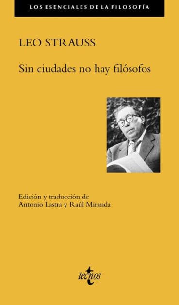 Sin ciudades no hay filósofos by Leo Strauss
