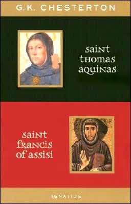 St. Thomas Aquinas and St. Francis of Assisi by G. K. Chesterton