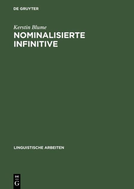 Nominalisierte Infinitive by Kerstin Blume