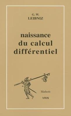 La naissance du calcul differentiel: 26 articles des Acta Eruditorum by Gottfried Wilhelm Leibniz