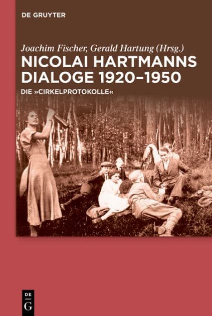 Nicolai Hartmanns Dialoge 1920-1950: Die "Cirkelprotokolle" by Joachim Fischer