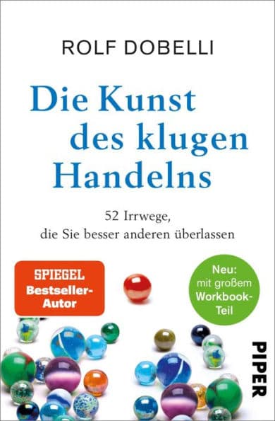 Die Kunst des klugen Handelns: Neuausgabe: komplett überarbeitet, mit großem Workbook-Teil by Rolf Dobelli