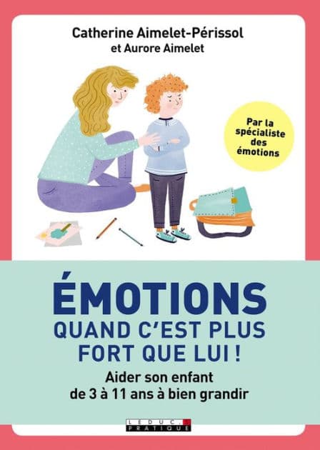 Émotions, quand c'est plus fort que lui ! by Aurore Aimelet