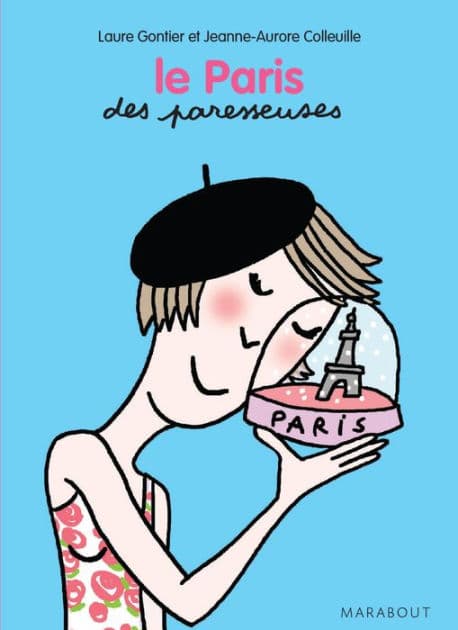 Le Paris des Paresseuses by Laure Gontier