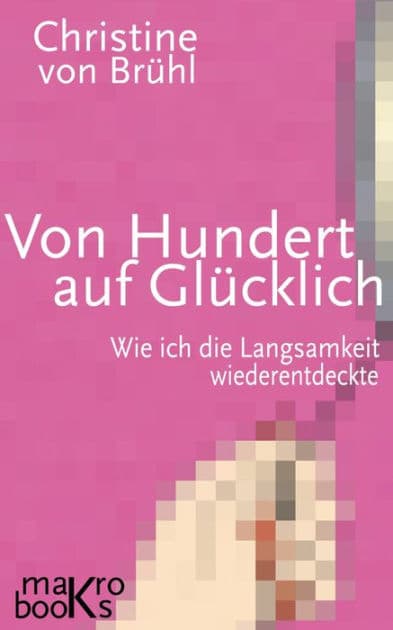 Von Hundert auf Glücklich by Christine Brühl