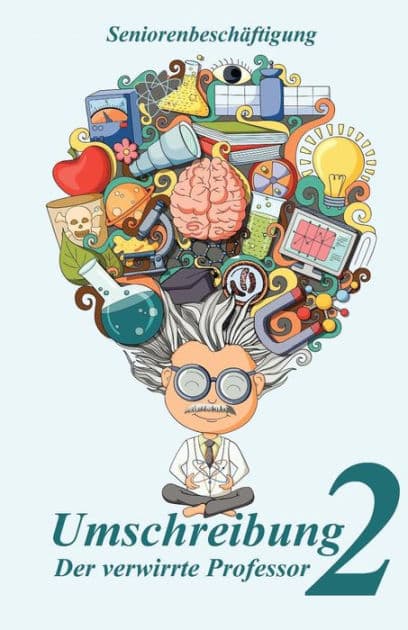 Umschreibung 2: Der Verwirrte Professor by Denis Geier