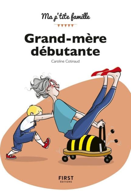 Grand-mère débutante, 2e éd. by Caroline Cotinaud